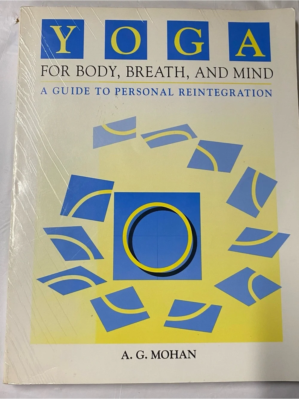 Yoga for Body, Breath, and Mind by A. G. Mohan Health Wellness